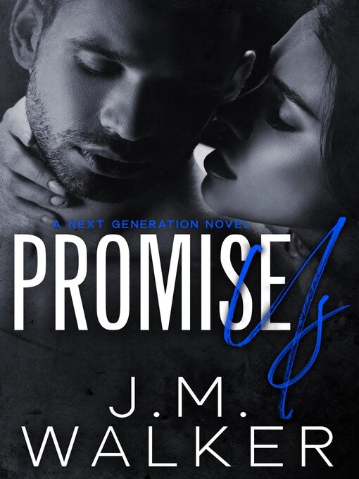 Title details for Promise Us by J.M. Walker - Available